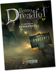 Through the Breach RPG: Penny Dreadful - In Defense of Innocence